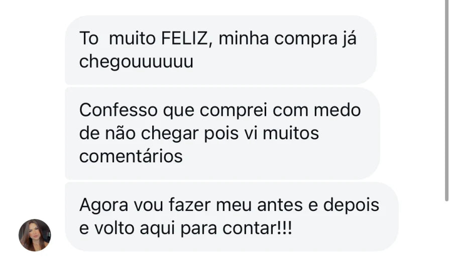 Depoimento de cliente que diz que a compra chegou e que vai fazer antes e depois.