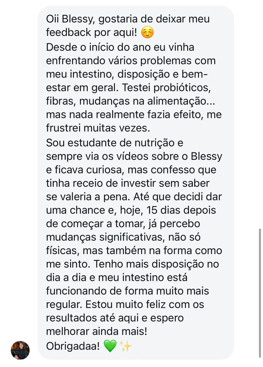 Depoimento de cliente que estudante de nutricao relata que tinha receio, mas em 15 dias percebeu mudancas, mais disposição e intestino mais regular.