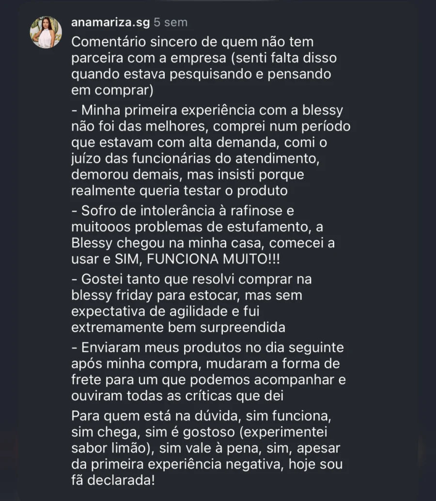 Depoimento de cliente que com estufamento: diz que insistiu na compra, testou, sentiu que funciona, gostou do sabor e passou a recomendar.