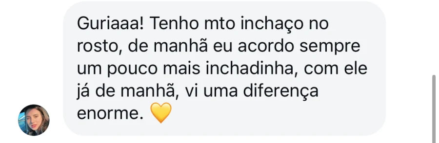 Depoimento de cliente que diz que tinha muito inchaço no rosto pela manha e viu diferenca enorme.