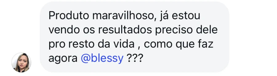Depoimento de cliente que diz que está vendo resultados e que precisa do produto para o resto da vida.