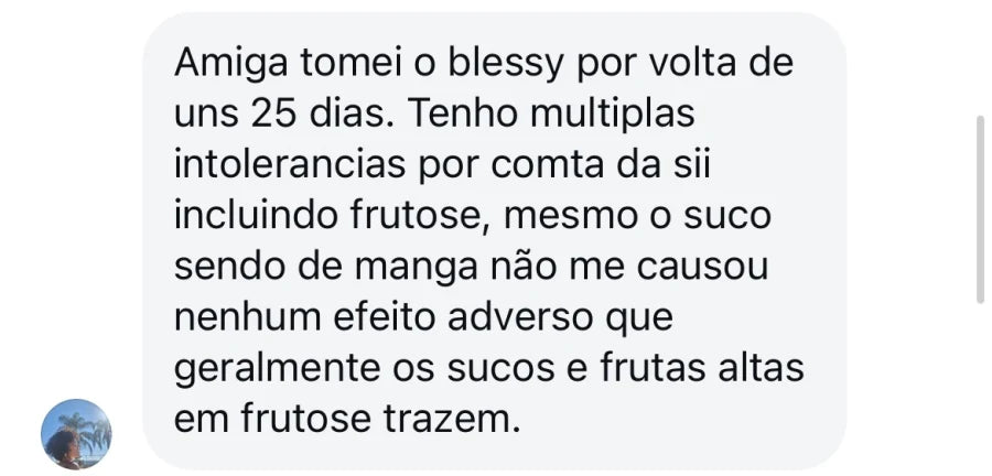 Depoimento de cliente que com SII e multiplas intolerancias relata que o sabor manga não causou efeito adverso.